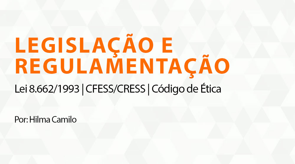 LEGISLAÇÃO E REGULAMENTAÇÃO