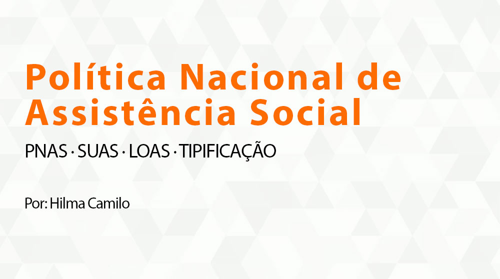 Política Nacional de Assistência Social
